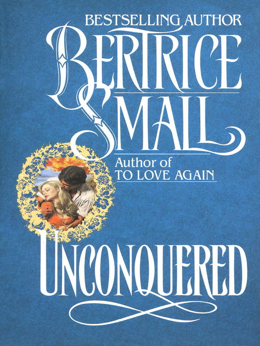 Title details for Unconquered by Bertrice Small - Wait list